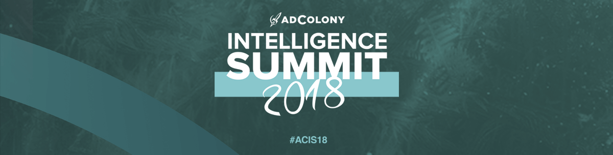 AdColony Intelligence Summit